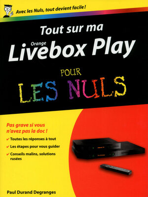 cover image of Tout sur ma Orange Livebox Play Pour les Nuls